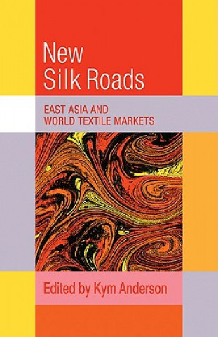 Książka New Silk Roads Kym Anderson