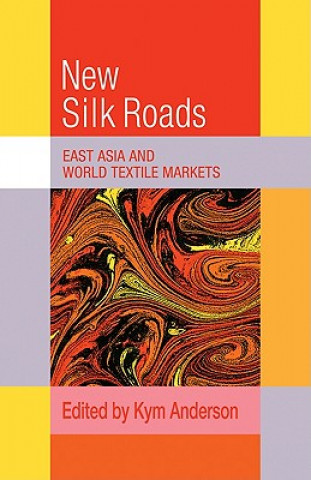 Buch New Silk Roads Kym Anderson