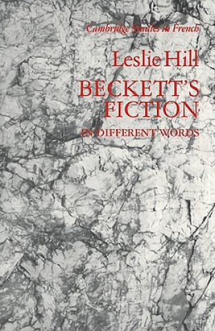 Könyv Beckett's Fiction Leslie Hill