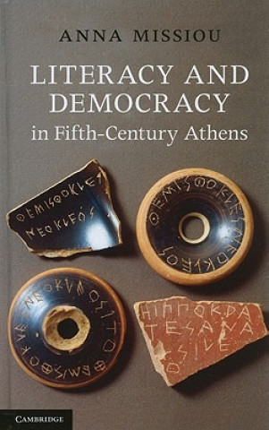 Kniha Literacy and Democracy in Fifth-Century Athens Anna Missiou