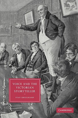 Knjiga Voice and the Victorian Storyteller Ivan Kreilkamp