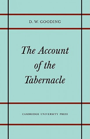 Könyv Account of the Tabernacle D. W. Gooding