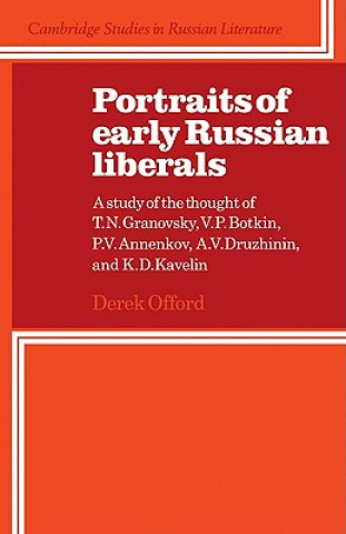 Buch Portraits of Early Russian Liberals Derek Offord