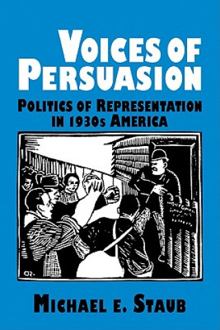 Knjiga Voices of Persuasion Michael E. Staub