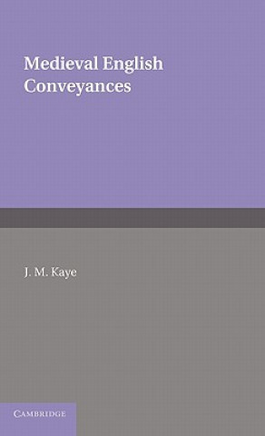 Buch Medieval English Conveyances J. M. Kaye