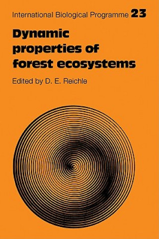 Könyv Dynamic Properties of Forest Ecosystems David E. Reichle