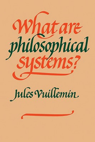 Carte What Are Philosophical Systems? Jules Vuillemin