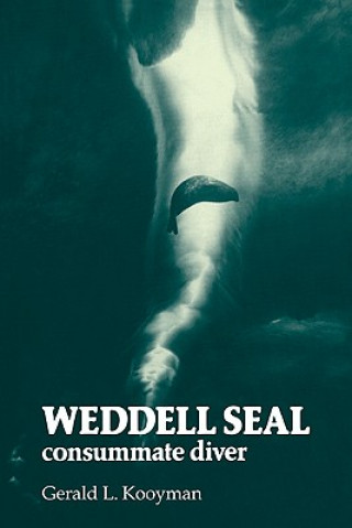 Kniha Weddell Seal Gerald L. Kooyman