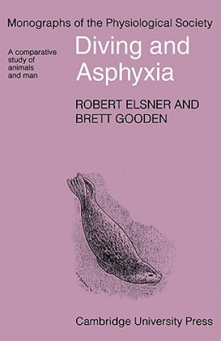 Knjiga Diving and Asphyxia Robert ElsnerBrett Gooden
