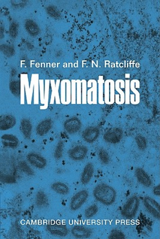 Könyv Myxomatosis Frank FennerF. N. Ratcliffe