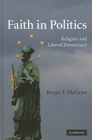Könyv Faith in Politics Bryan T. McGraw