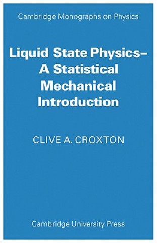 Книга Liquid State Physics Clive A. Croxton