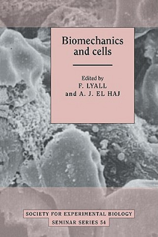 Carte Biomechanics and Cells Fiona LyallA. J. El Haj