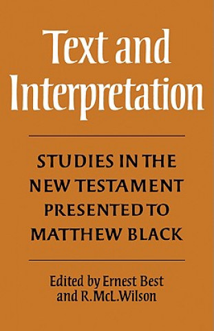 Knjiga Text and Interpretation Robert McLachlan WilsonErnest Best