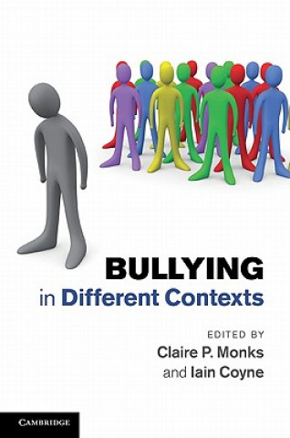 Knjiga Bullying in Different Contexts Claire P. MonksIain Coyne