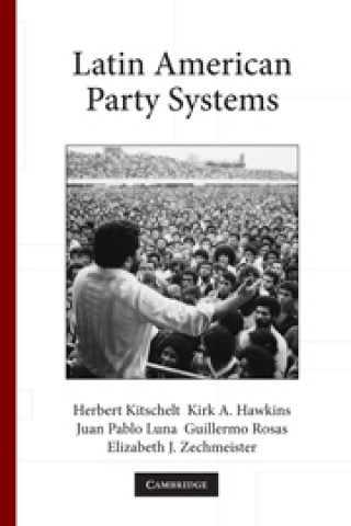 Buch Latin American Party Systems Herbert KitscheltKirk A. HawkinsJuan Pablo LunaGuillermo Rosas