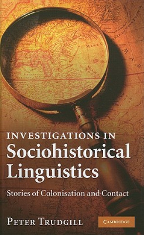 Könyv Investigations in Sociohistorical Linguistics Peter Trudgill