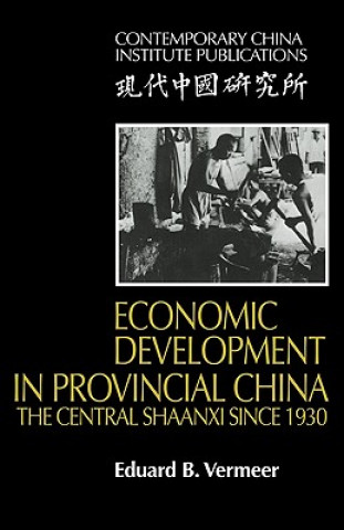 Knjiga Economic Development in Provincial China Eduard B. Vermeer