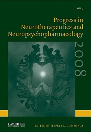 Könyv Progress in Neurotherapeutics and Neuropsychopharmacology: Volume 3, 2008 Jeffrey L. Cummings
