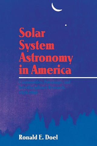 Kniha Solar System Astronomy in America Ronald E. Doel