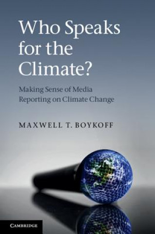 Buch Who Speaks for the Climate? Maxwell T. Boykoff