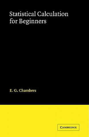 Książka Statistical Calculation for Beginners E. G. Chambers