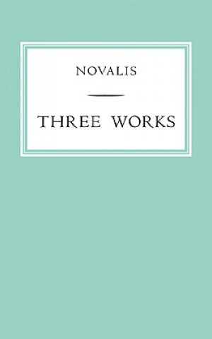 Könyv Three Works Novalis