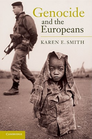 Kniha Genocide and the Europeans Karen E. Smith