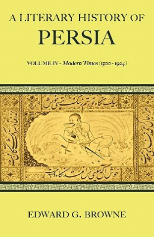Kniha Literary History of Persia Edward G. Browne