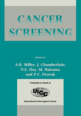 Kniha Cancer Screening A. B. MillerJ. ChamberlainN. E. DayM. Hakama