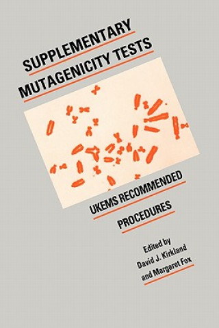 Könyv Supplementary Mutagenicity Tests David J. KirklandMargaret Fox