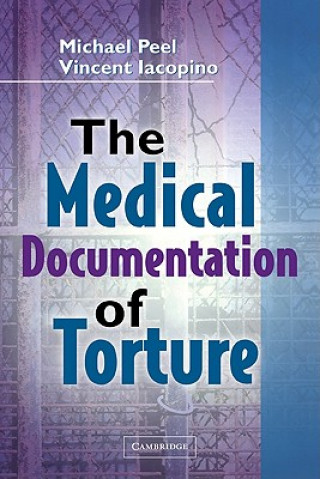 Książka Medical Documentation of Torture Michael PeelVincent Iacopino