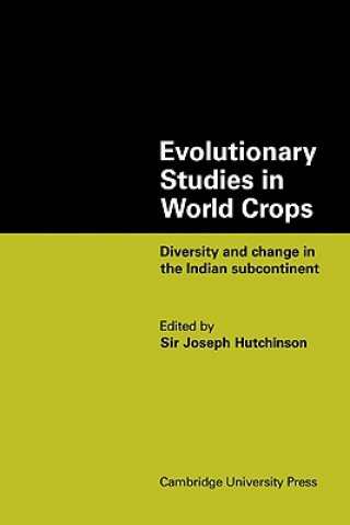 Carte Evolutionary Studies in World Crops Joseph Hutchinson