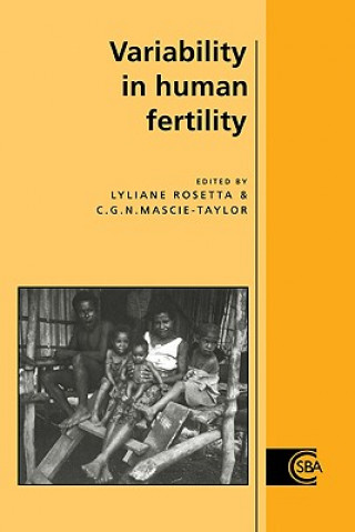 Kniha Variability in Human Fertility Lyliane RosettaC. G. Nicholas Mascie-Taylor