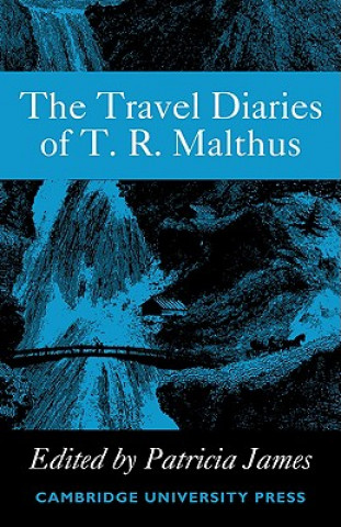 Buch Travel Diaries of Thomas Robert Malthus Patricia James