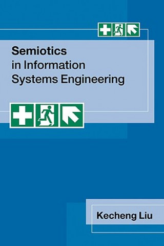 Kniha Semiotics in Information Systems Engineering Kecheng Liu