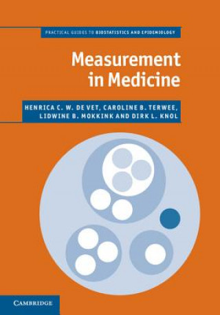 Carte Measurement in Medicine Henrica C. W. de VetCaroline B. TerweeLidwine B. MokkinkDirk L. Knol
