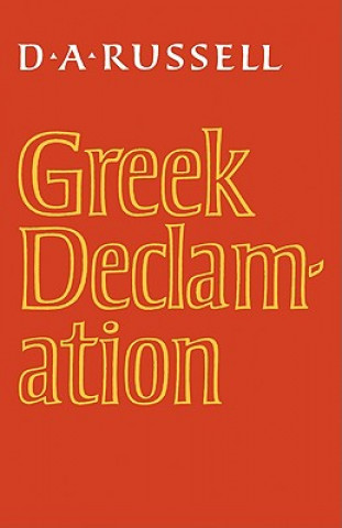 Carte Greek Declamation D. A. Russell
