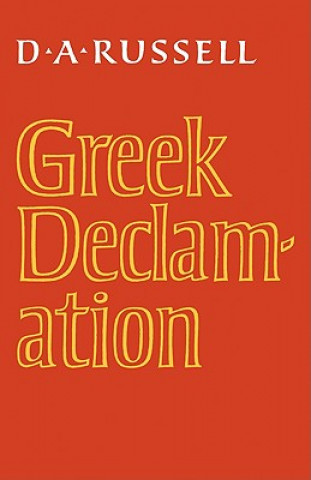 Livre Greek Declamation D. A. Russell