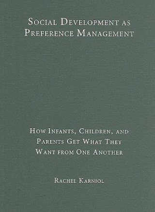 Könyv Social Development as Preference Management Rachel Karniol