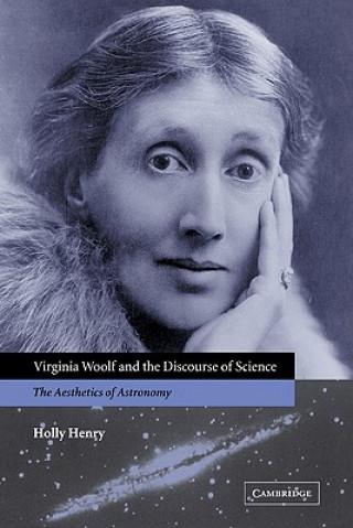 Könyv Virginia Woolf and the Discourse of Science Holly Henry