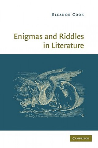 Kniha Enigmas and Riddles in Literature Eleanor Cook