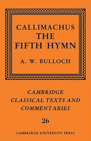 Book Callimachus: The Fifth Hymn CallimachusA. W. Bulloch