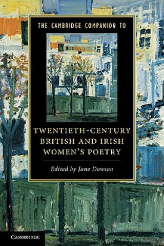 Carte Cambridge Companion to Twentieth-Century British and Irish Women's Poetry Jane Dowson