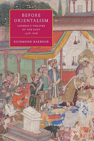 Livre Before Orientalism Richmond Barbour