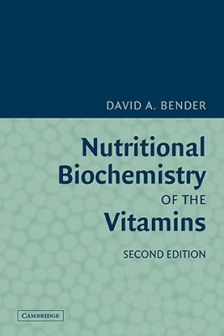 Βιβλίο Nutritional Biochemistry of the Vitamins David A. Bender