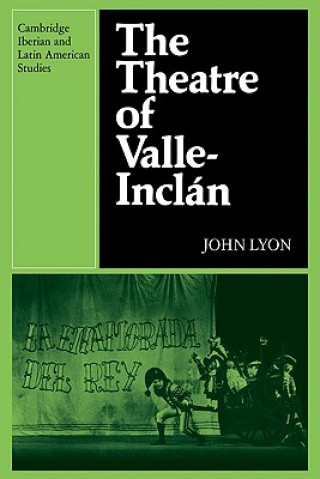 Kniha Theatre of Valle-Inclan John Lyon