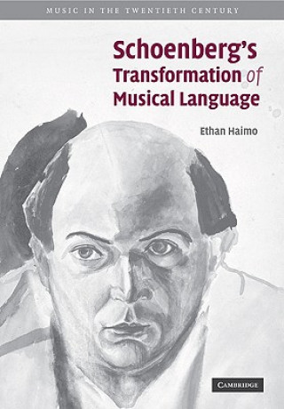 Kniha Schoenberg's Transformation of Musical Language Ethan Haimo