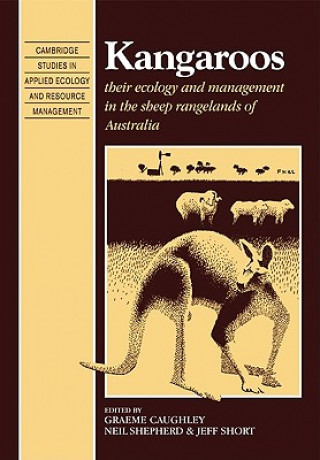 Книга Kangaroos Graeme CaughleyNeil ShepherdJeff Short