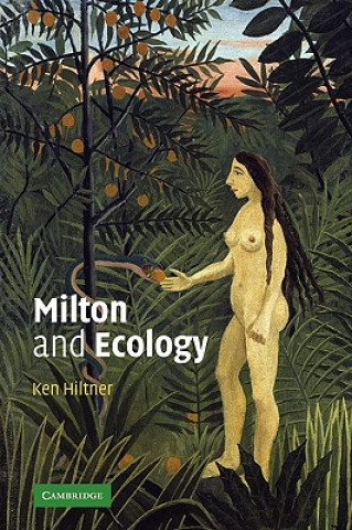 Carte Milton and Ecology Ken Hiltner